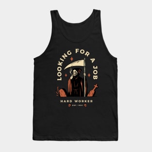 LOOKING FOR A JOB Tank Top